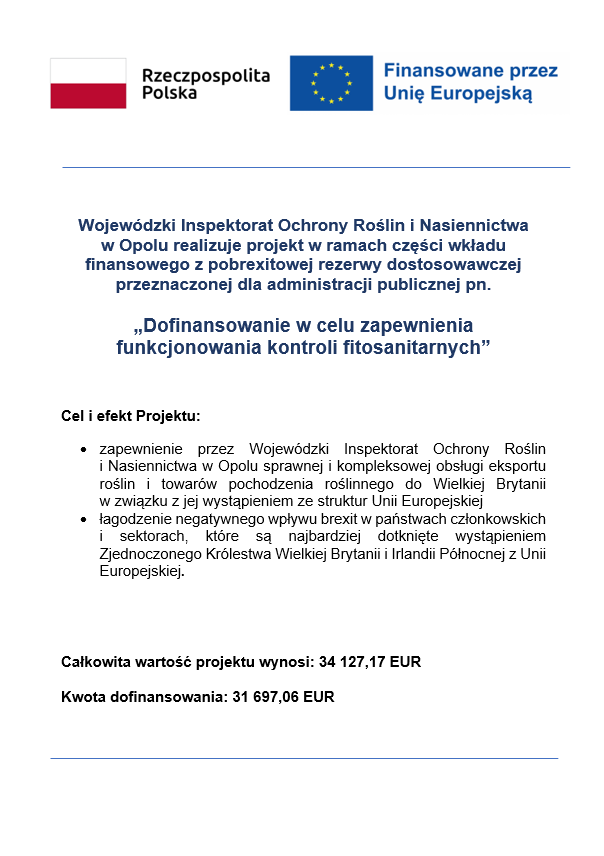 plakat opisujący cel i efekt projektu Unijnego - „Dofinansowanie w celu zapewnienia funkcjonowania kontroli fitosanitarnych”